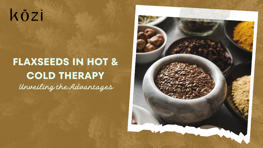 /flaxseeds-in-hot-cold-therapy-unveiling-the-advantages