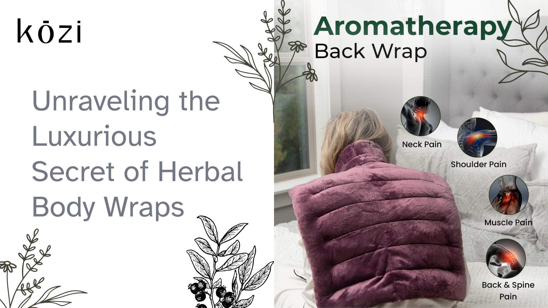 Natural Wraps Unraveling the Luxurious Secret of Herbal Body Wraps